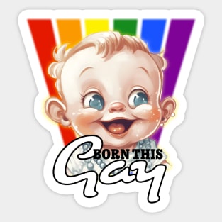 Born this gay | LGBTIQ Pride Sticker